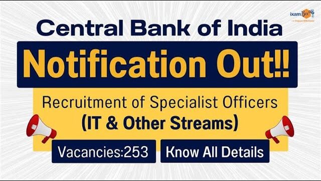 Central Bank Of India Recruitment 2024: स्पेशलिस्ट ऑफिसर के कई पदों पर भर्ती, जाने आवेदन की अंतिम तिथि