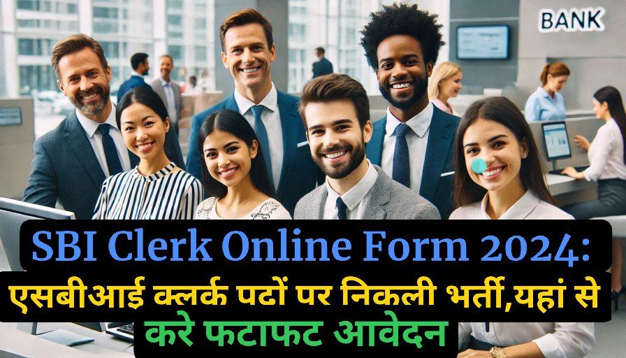 SBI Clerk Online Form 2024