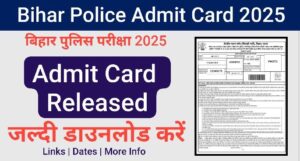 Bihar Police Admit Card 2025